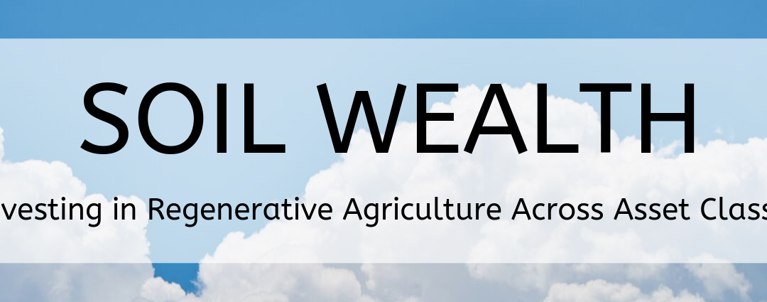 New Report Lays Out Path Forward for Investment in Regenerative Agriculture